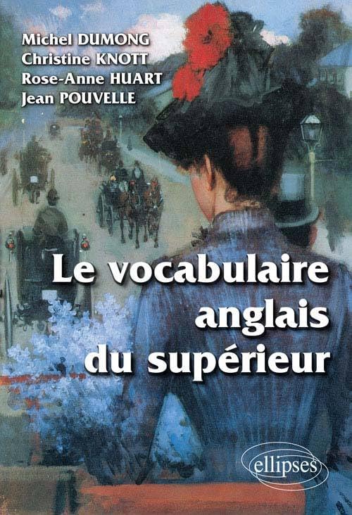 Le Vocabulaire Anglais Du Superieur book