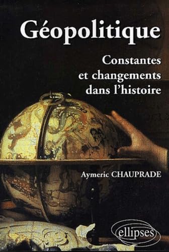 Géopolitique: Constantes et changements dans l'histoire Books