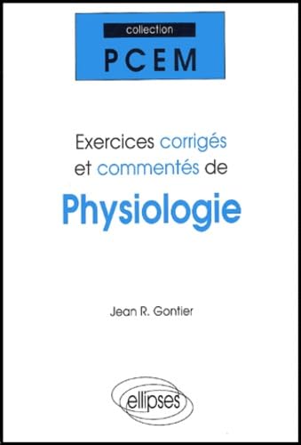 Exercices corrigés et commentés de physiologie book