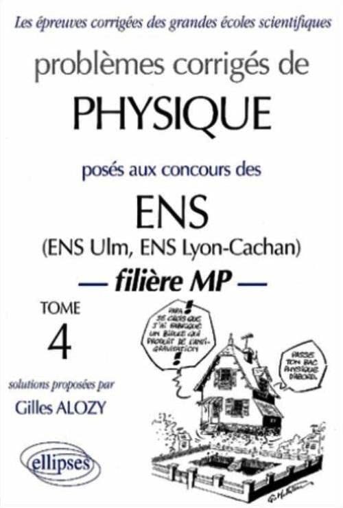 Physique ENS 1990-1999 - Tome 4 - Filière MP (ANNALES ENS & POLYTECHNIQUE) Business & Technology