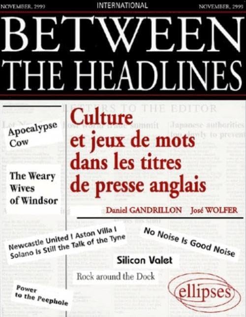 Between the Headlines. Culture et jeux de mots dans les titres de presse anglais book