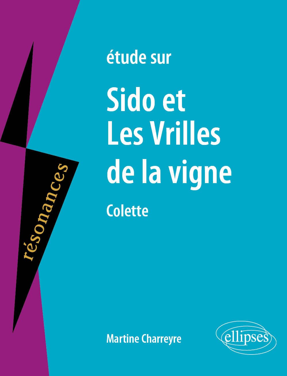 Colette, Sido et Les Vrilles de la vigne book