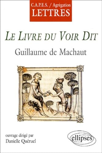 Guillaume de Machault, Le Livre du voir dit book