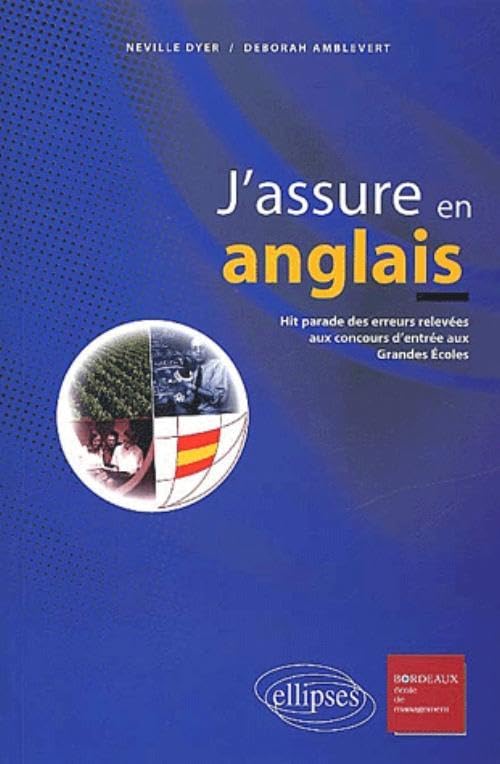 J'Assure En Anglais. Le Hit Parade Des Erreurs Aux Examens Et Concours book