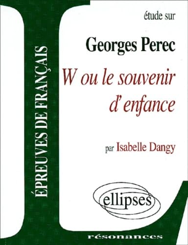 Etude Sur W Ou Le Souvenir D'Enfance, Georges Perec book