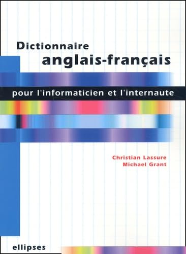 Dictionnaire anglais-français pour l'informaticien et l'internaute book