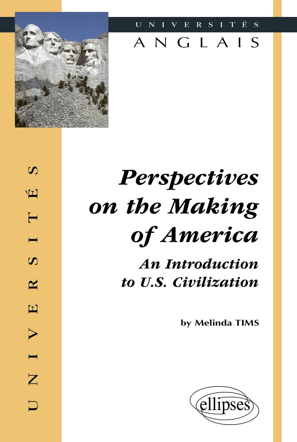 Perspectives on the Making of America : An Introduction to U.S. Civilization (Universités) Foreign Languages ​​& Dictionaries