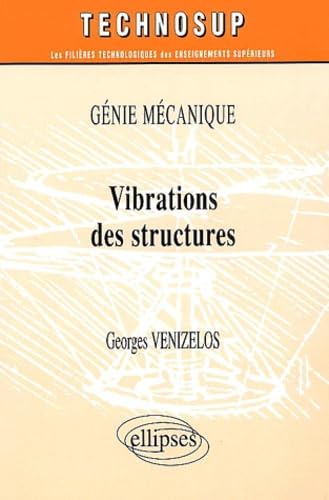Vibrations des structures - Génie mécanique - Niveau B (Technosup) Business & Technology