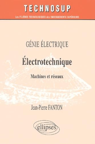 Electrotechnique - Machines et réseaux - Génie électrique - Niveau C (Technosup) Business & Technology