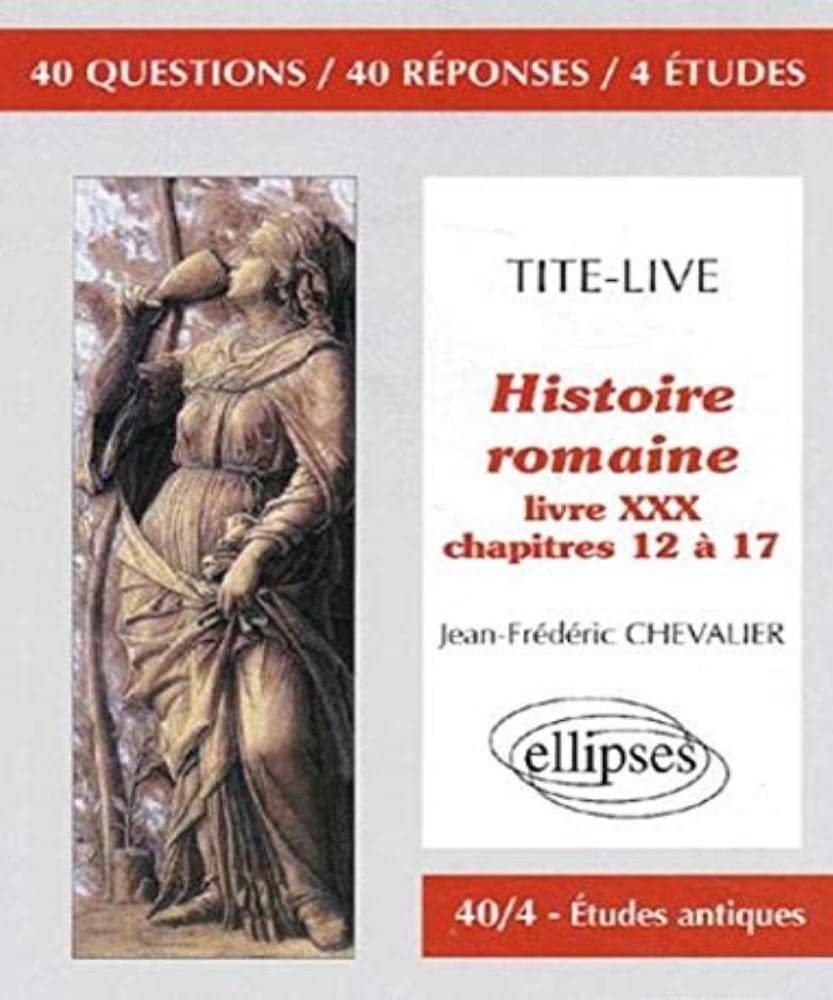 Tite-Live, Histoire romaine, Livre XXX - chapitres 12 à 17 book