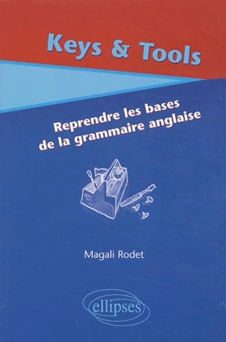 Keys & Tools : Reprendre les bases de la grammaire anglaise book