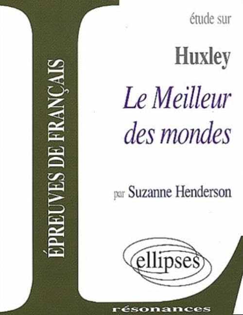 Huxley, Le Meilleur des mondes book