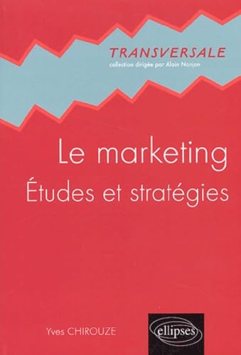 Le marketing : Etudes et stratégies book