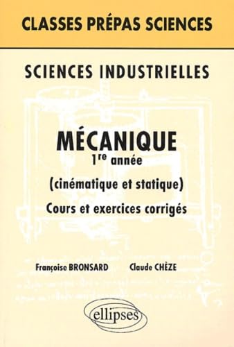 Sciences industrielles : Mécanique 1re année book