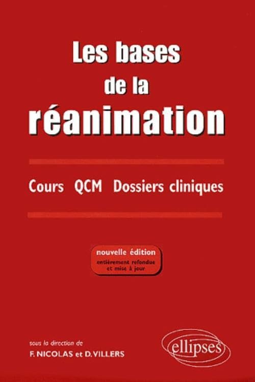 Les bases de la réanimation - Nouvelle édition entièrement refondue et mise à jour Medicine