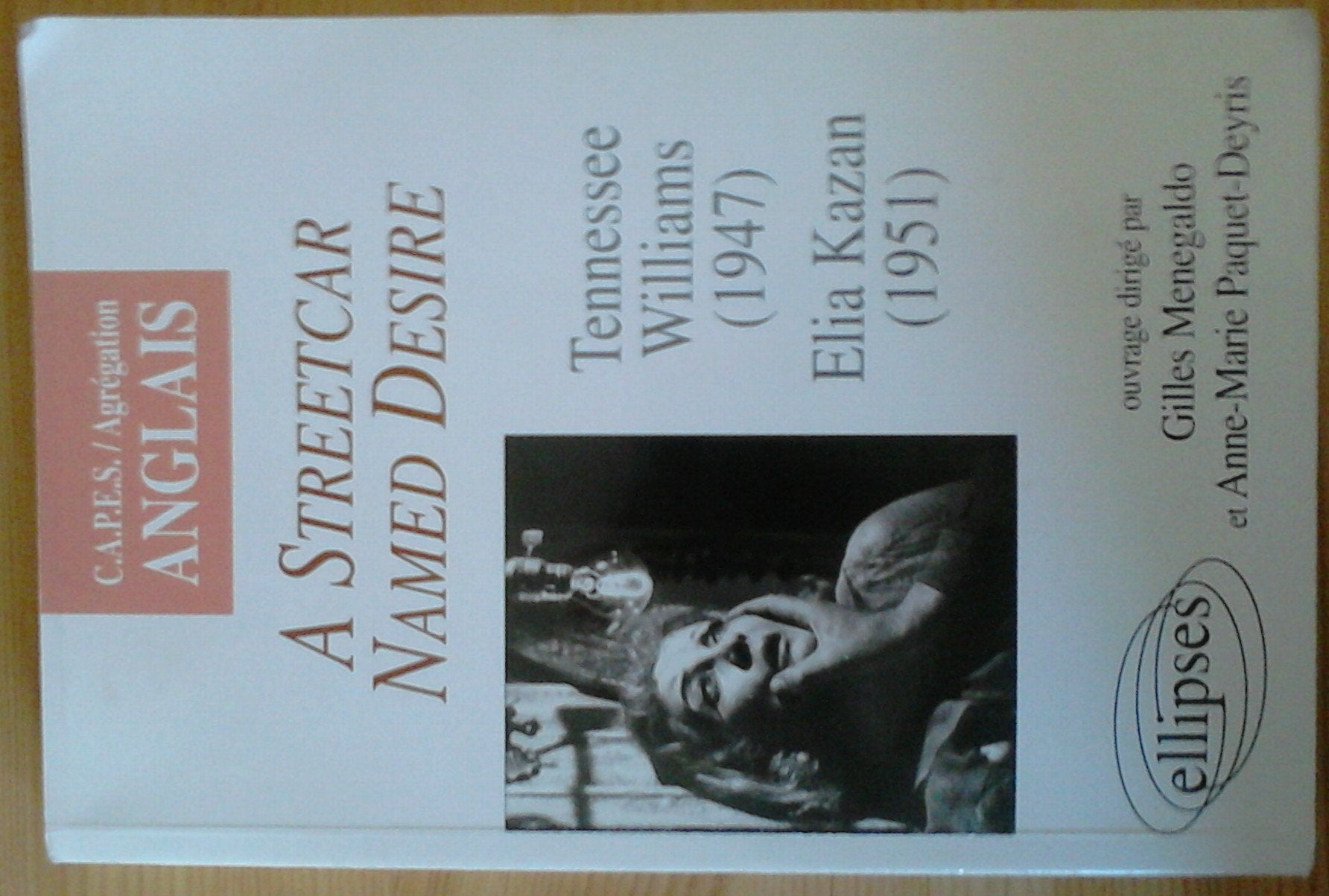 Williams, A Streetcar Named Desire (CAPES/AGREGATION) Foreign Languages ​​& Dictionaries