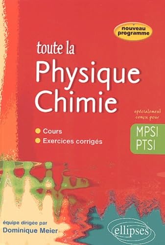 Toute la physique chimie en MPSI- PTSI - cours et exercices corrigés book