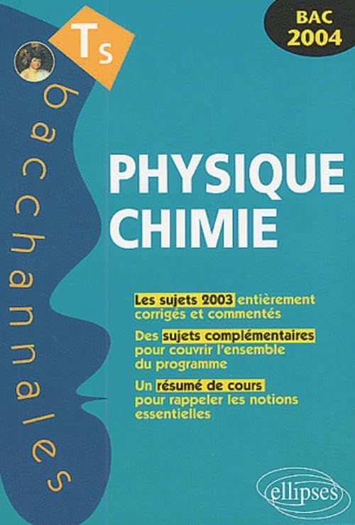 Physique et Chimie Terminale S : Enseignement obligatoire et de spécialité, Bac 2004 book