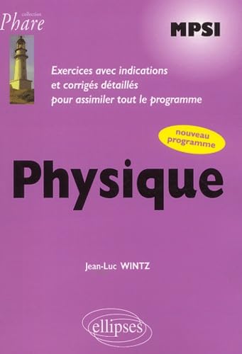 Physique MPSI - Exercices corrigés (Phare) Business & Technology