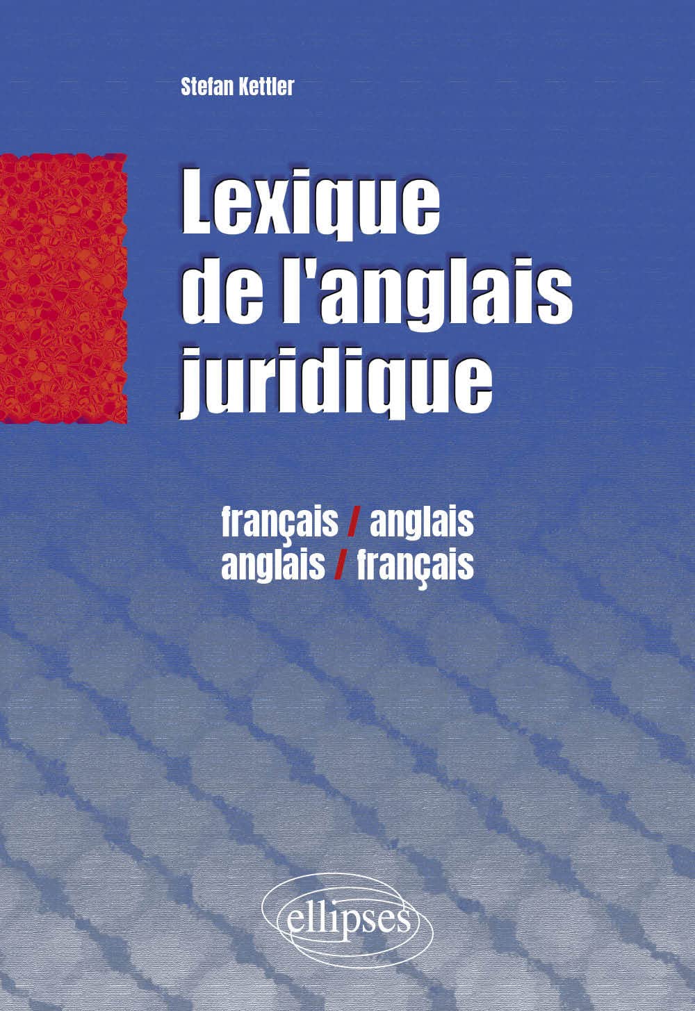 Lexique juridique: Français/anglais anglais/français book