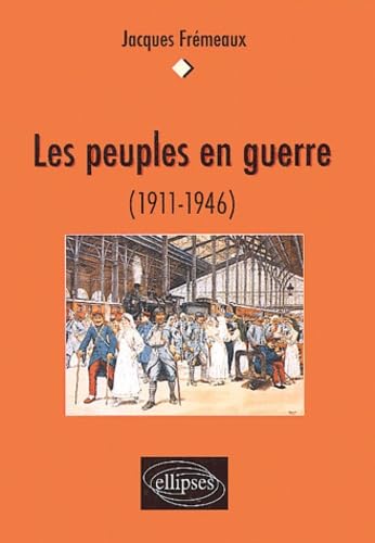 Les peuples en guerre, 1911-1946 book