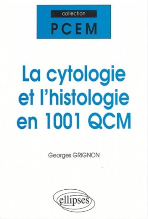 La cytologie et l'histologie en 1001 QCM book