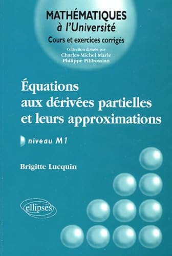 Équations aux dérivées partielles et leurs approximations - Niveau M1 (Mathématiques à l'université) Business & Technology
