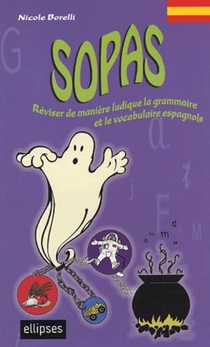 Sopas: Révision ludique de vocabulaire et de grammaire espagnols book