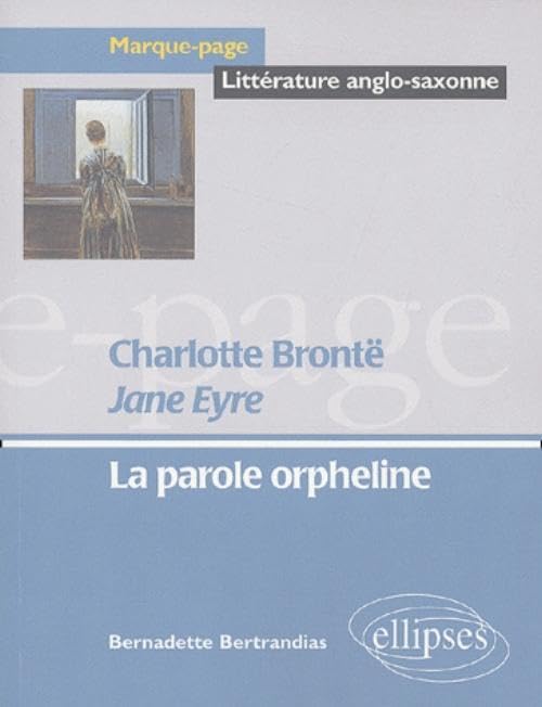 Jane Eyre, Charlotte Brontë: La parole orpheline book