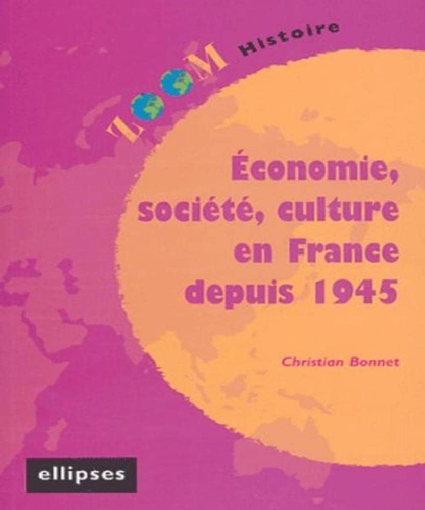 Economie, société, culture en France depuis 1945 book