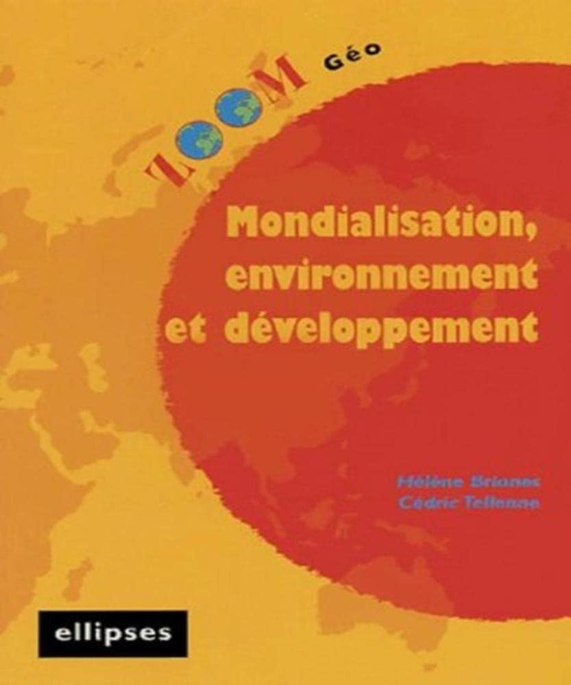Mondialisation, environnement et développement book