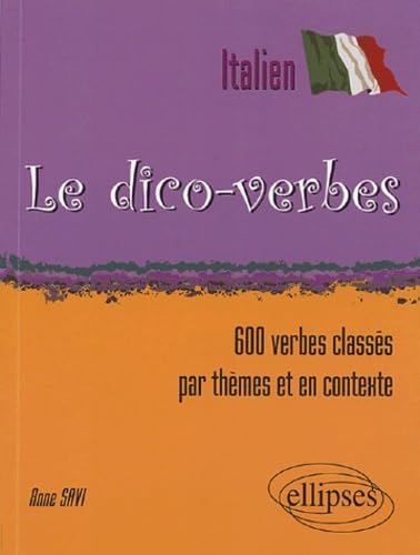 Le dico-verbes italien: 600 verbes classés par thèmes et en contexte book