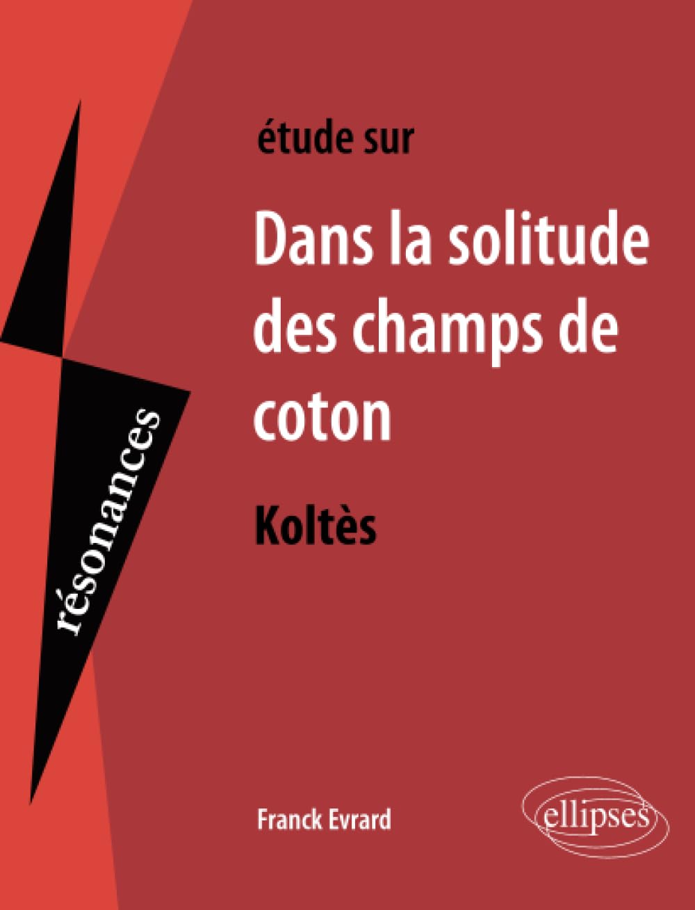 Koltès, Dans la solitude des champs de coton book