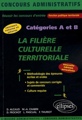 La filière culturelle territoriale : Catégories A et B (Concours Administratifs) Social Sciences