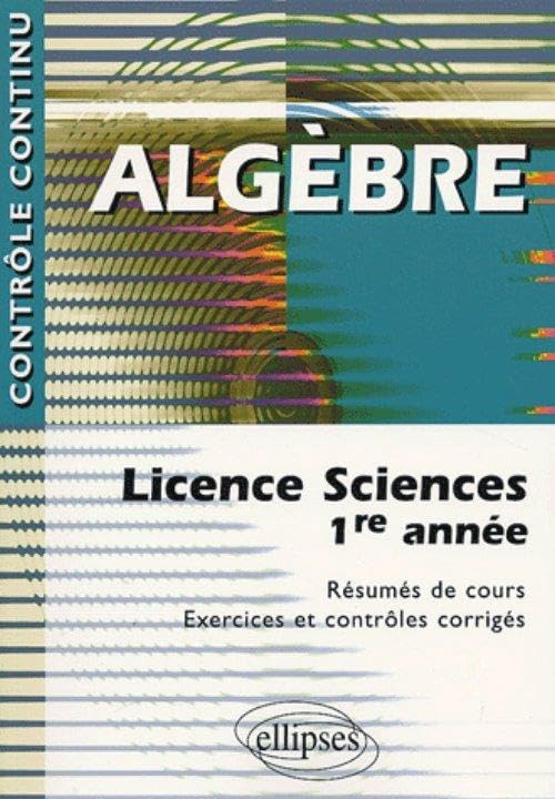 Algèbre: Licence Sciences 1ere année book