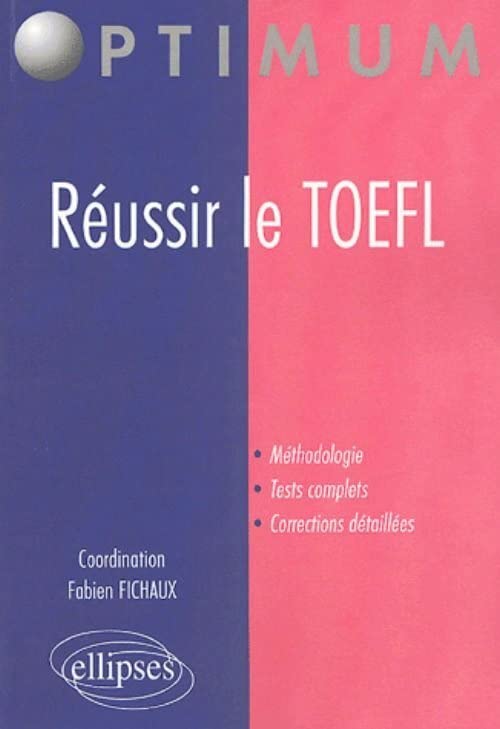 Réussir le TOEFL (Optimum) Foreign Languages ​​& Dictionaries