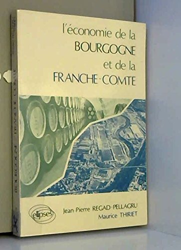 L'Economie de la Bourgogne et de la Franche-Comté book