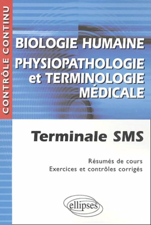 Biologie humaine - Physiopathologie et terminologie médicale Tle SMS book