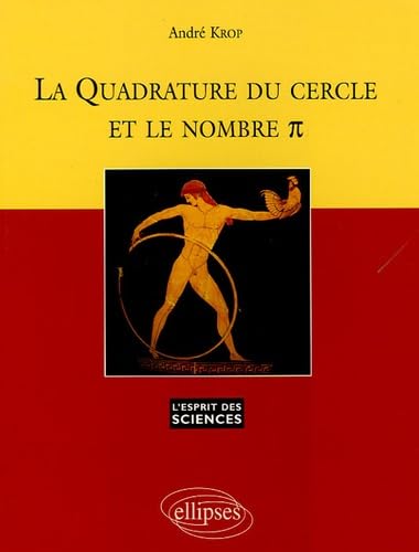 La quadrature du cercle et le nombre Pi - n°29 (L'esprit des sciences) Business & Technology