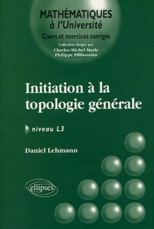 Initiation à la topologie générale niveau L3 book