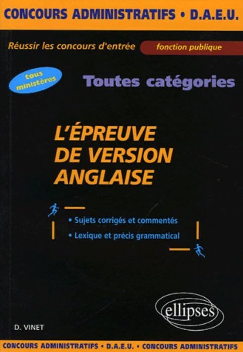 L'épreuve de version anglaise - Sujets corrigés et commentés, lexique et précis grammatical (Concours Administratifs) Foreign Languages ​​& Dictionaries