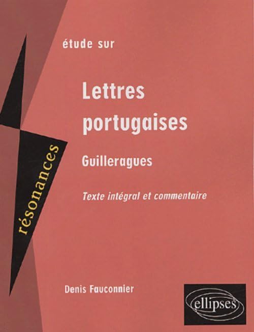 Guilleragues, Lettres portugaises (Résonances) Non-fiction