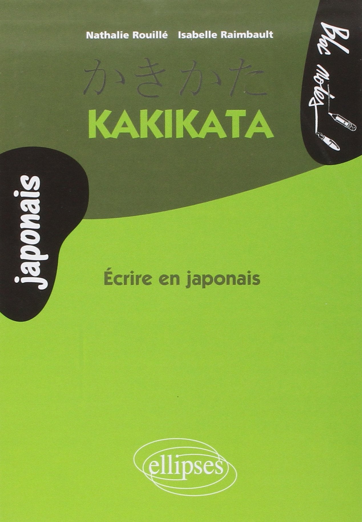 Kakikata : Ecrire en japonais (Bloc-notes) Foreign Languages ​​& Dictionaries