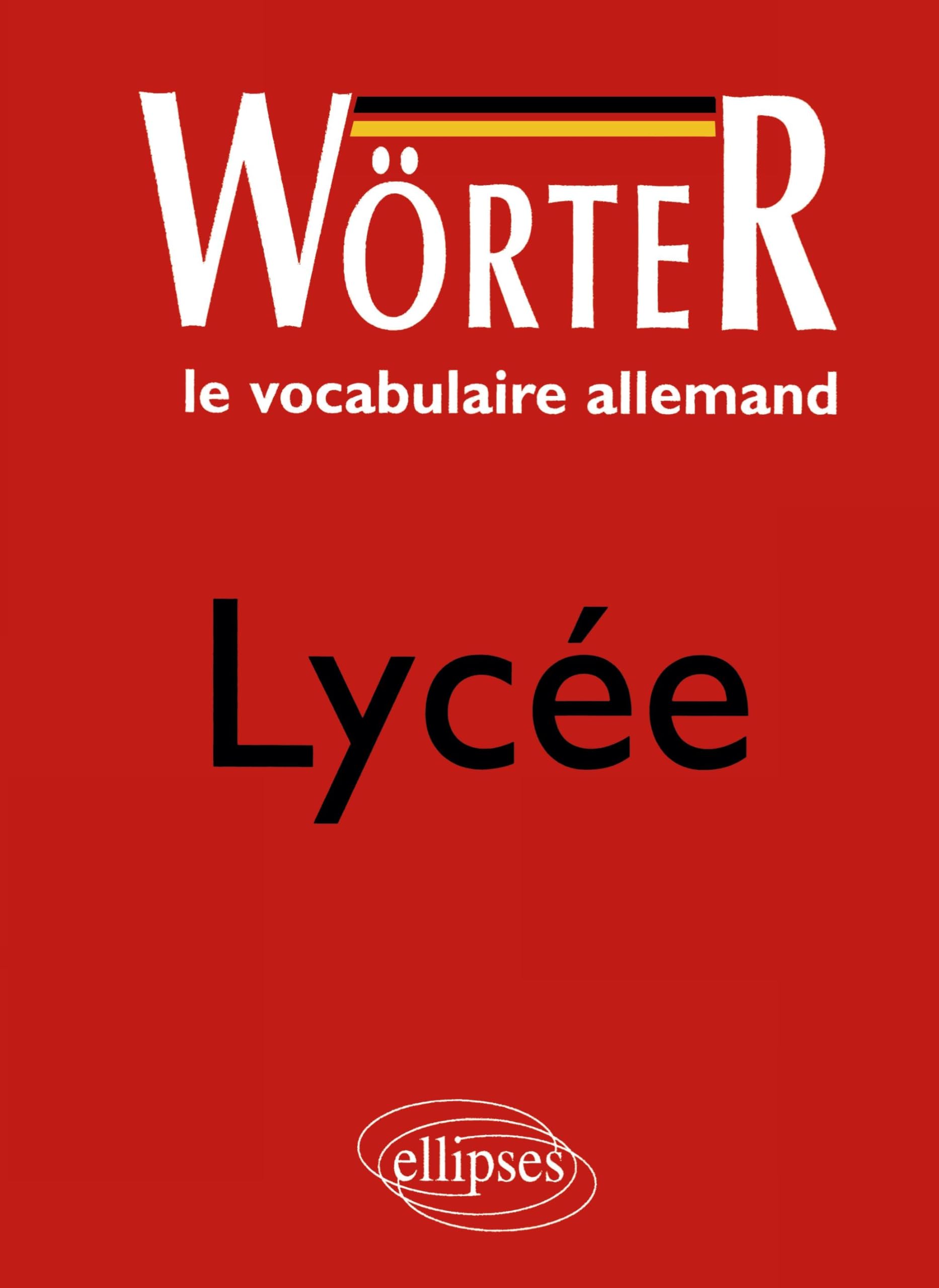 Le vocabulaire allemand, lycée, Wörter book