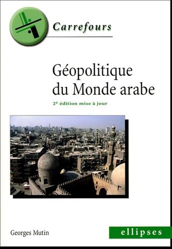 Géopolitique du monde arabe book