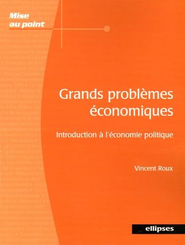 Grands problèmes économiques: Introduction à l'économie politique book