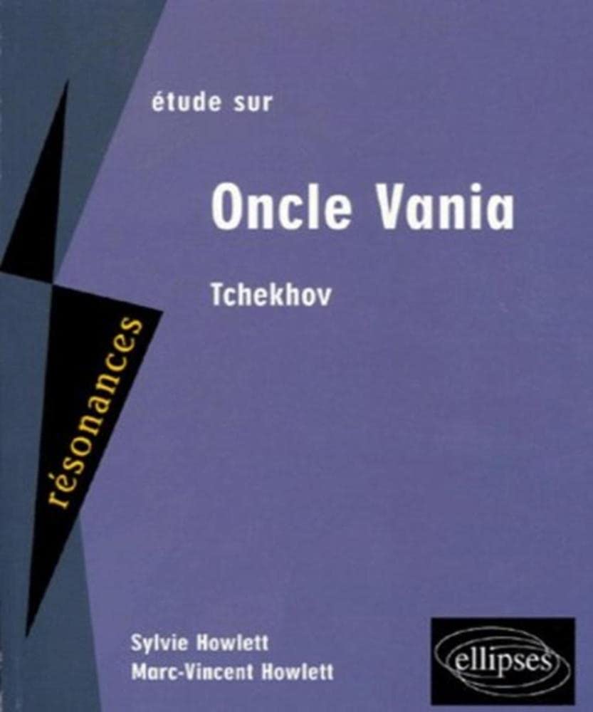 Etude sur Anton Tchekhov, Oncle Vania book