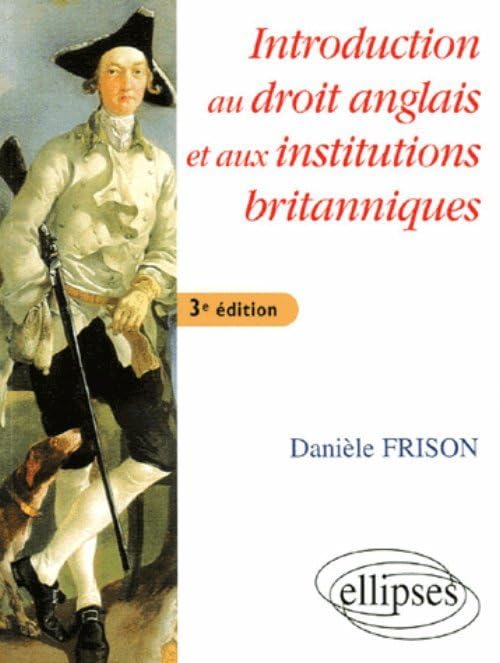 Introduction au droit anglais et aux institutions britanniques Foreign Languages ​​& Dictionaries