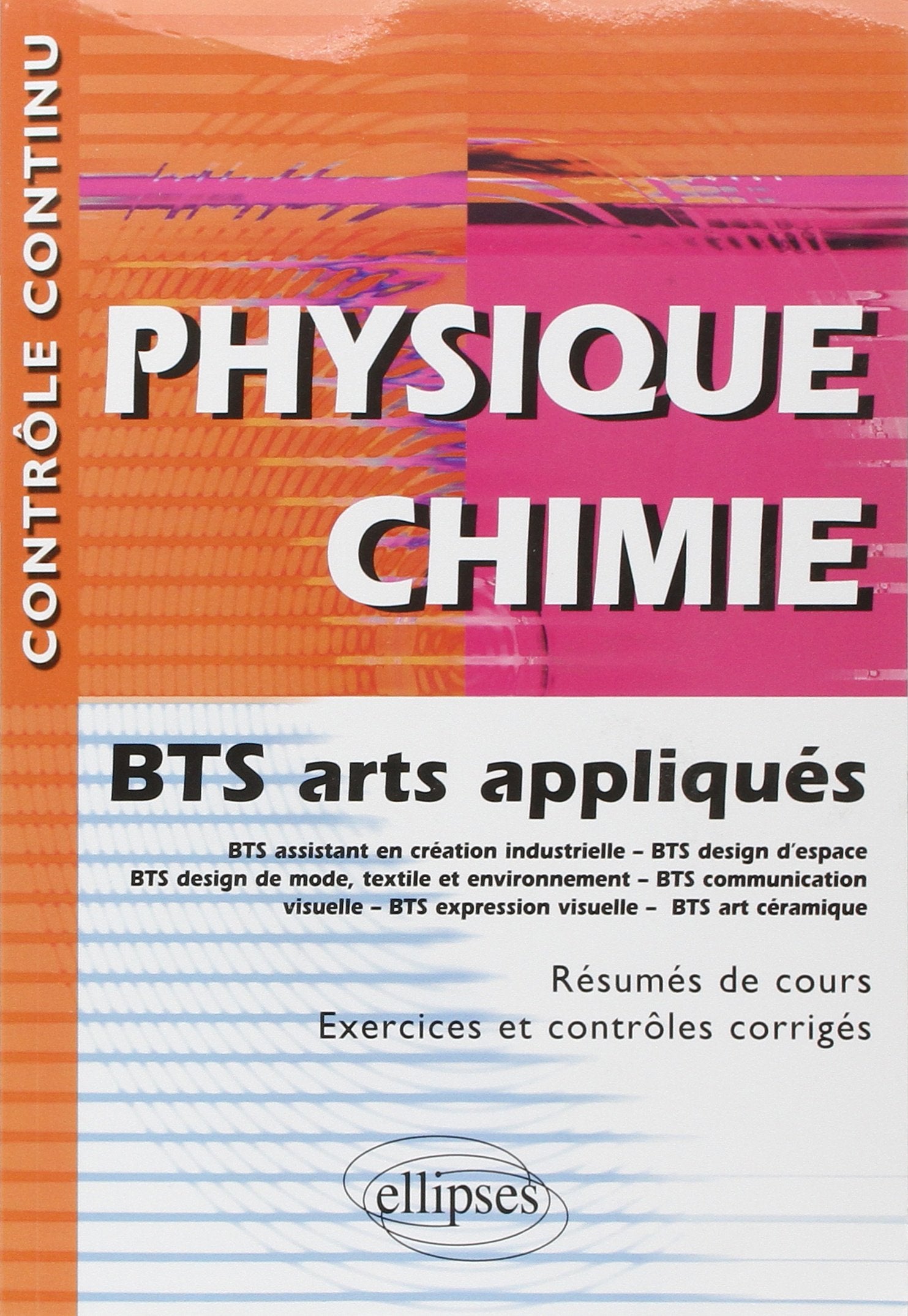 Physique-Chimie - BTS arts appliqués (Contrôle continu) Business & Technology