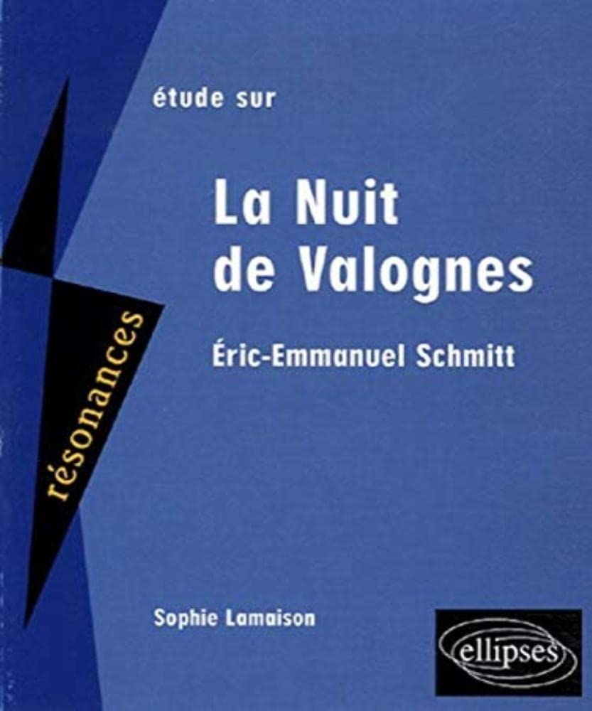 Etude sur Eric-Emmanuel Schmitt, La Nuit de Valognes book